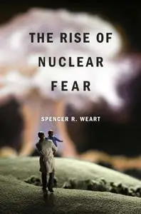 The Rise of Nuclear Fear (Repost)
