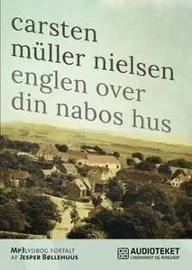 «Englen over din nabos hus» by Carsten Müller Nielsen