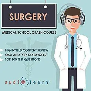 Surgery: Medical School Crash Course [Audiobook]