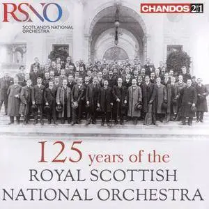 Royal Scottish National Orchestra - 125 Years of the Royal Scottish National Orchestra (2016) {2CD Set Chandos CHAN 241-55}