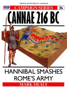 Cannae 216 BC: Hannibal smashes Rome's Army (Campaign)