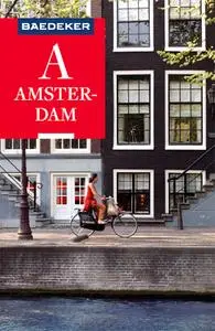 Baedeker Reiseführer Amsterdam: mit Downloads aller Karten und Grafiken (Baedeker Reiseführer E-Book)