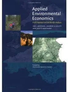 Applied Environmental Economics: A GIS Approach to Cost-Benefit Analysis [Repost]