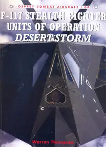F-117 Stealth Fighter units of Operation Desert Storm-Combat Aircraft Series 68