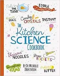 The Kitchen Science Cookbook