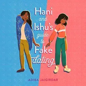 Hani and Ishu's Guide to Fake Dating [Audiobook]