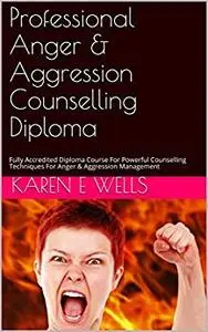 Professional Anger & Aggression Counselling Diploma