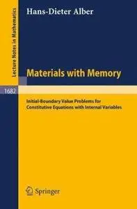 Materials with Memory: Initial-Boundary Value Problems for Constitutive Equations with Internal Variables