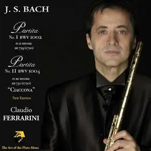 Claudio Ferrarini - J. S. Bach: Partita No. 1in si minore, BWV 1002 & Partita No. 2 in re minore, BWV 1004 (2022)