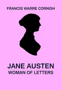 «Jane Austen» by Francis Warre Cornish