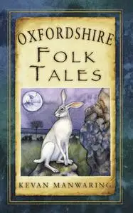 «Oxfordshire Folk Tales» by Kevan Manwaring