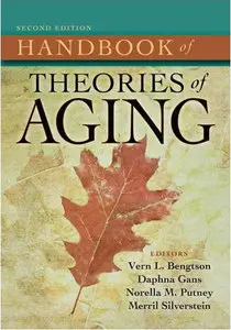 Handbook of Theories of Aging, Second Edition (Repost)