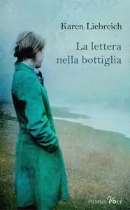 Karen Liebreich - La lettera nella bottiglia