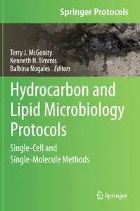 Hydrocarbon and Lipid Microbiology Protocols: Single-Cell and Single-Molecule Methods