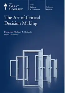 The Art of Critical Decision Making [repost]
