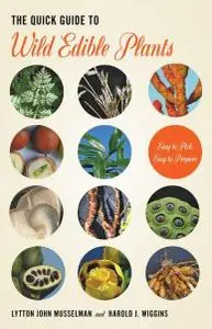 The quick guide to wild edible plants: easy to pick, easy to prepare (Repost)