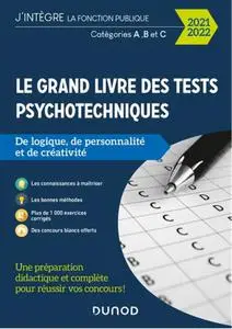 Collectif, "Le grand livre des tests psychotechniques de logique, de personnalité et de créativité, 2021-2022"