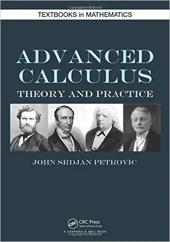 Advanced Calculus: Theory and Practice