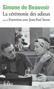 Simone de Beauvoir, Jean-Paul Sartre, "La cérémonie des adieux suivi de Entretiens avec Jean-Paul Sartre"