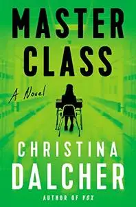 Master Class: A Novel