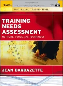 Training Needs Assessment: Methods, Tools, and Techniques (repost)