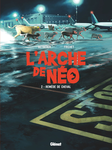 L'Arche de Néo - Tome 2 - Remède de Cheval
