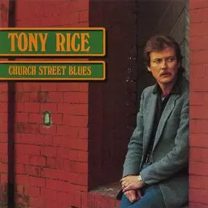 Tony Rice - Church Street Blues (Remastered) (1983/2024) [Official Digital Download 24/192]