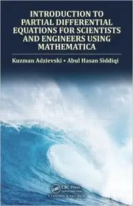 Introduction to Partial Differential Equations for Scientists and Engineers Using Mathematica (Repost)