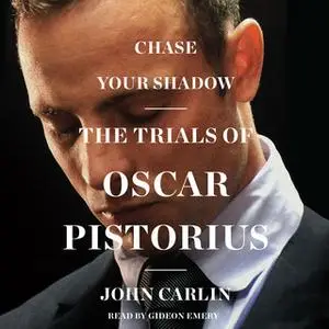 «Chase Your Shadow» by John Carlin