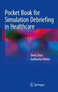 Pocket Book for Simulation Debriefing in Healthcare