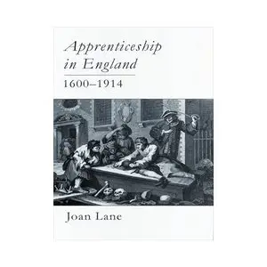 Apprenticeship In England, 1600-1914 (repost)
