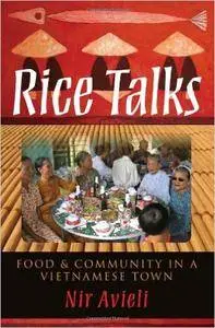Rice Talks: Food and Community in a Vietnamese Town (Repost)
