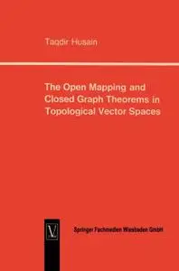 The Open Mapping and Closed Graph Theorems in Topological Vector Spaces (Repost)