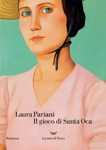 Laura Pariani - Il gioco di Santa Oca