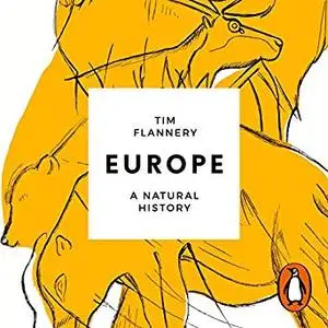 Europe: The First 100 Million Years [Audiobook]