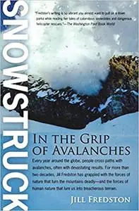 Snowstruck: In the Grip of Avalanches