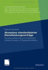 Akzeptanz standardisierter Dienstleistungsverträge: Konzeptualisierung und empirische Untersuchung von Akzeptanztreibern