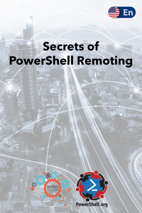 Secrets of PowerShell Remoting