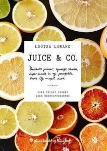 «Juice & co.» by Louisa Lorang