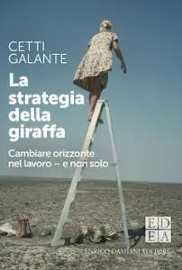 Cetti Galante - La strategia della giraffa