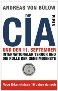 Die CIA und der 11. September: Internationaler Terror und die Rolle der Geheimdienste (Repost)