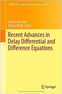 Recent Advances in Delay Differential and Difference Equations