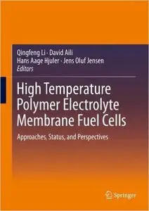 High Temperature Polymer Electrolyte Membrane Fuel Cells: Approaches, Status, and Perspectives