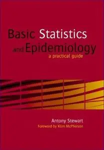 Basic statistics and epidemiology: a practical guide