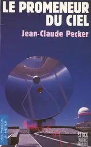 Jean-Claude Pecker, "Le promeneur du ciel"