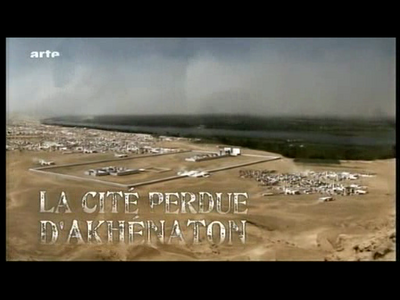 Arte - La cité perdue d'Akhenaton (2009)