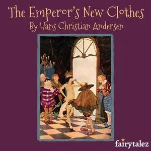 «The Emperor's New Clothes» by Hans Christian Andersen