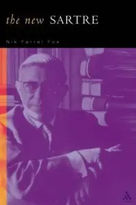 The New Sartre: Explorations in Postmodernism (Repost)