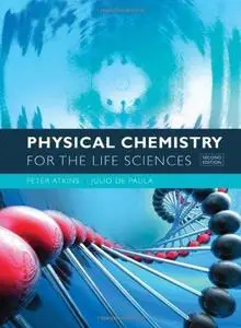 Physical Chemistry for the Life Sciences