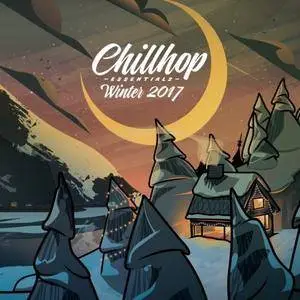 VA - Chillhop Essentials Winter 2017 (2017)